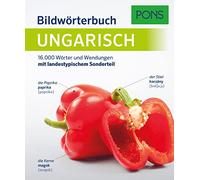PONS Bildwörterbuch Ungarisch: 16.000 Wörter und Wendungen mit landestypischem Sonderteil