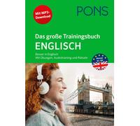 PONS Das große Trainingsbuch Englisch: Besser in Englisch mit Übun (Tapa blanda)