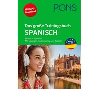 PONS Das große Trainingsbuch Spanisch: Besser in Spanisch mit Übun (Tapa blanda)