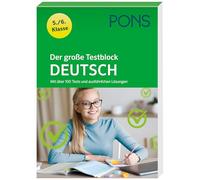 PONS Der große Testblock Deutsch 5./6. Klasse: Mit über 100 Tests und ausführlichen Lösungen