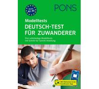 PONS Deutsch-Test für Zuwanderer: Drei vollständige Modelltests mi (Tapa blanda)