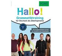 PONS Hallo! Grammatiktraining für Deutsch als Zweitsprache: Für fortgeschrittene Lerner ab 16 Jahren und Erwachsene | Christian Fandrych, Ulrike Tal