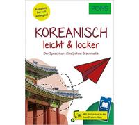 PONS Koreanisch leicht & locker: Der Sprachkurs (fast) ohne Grammatik mit Hörtexten in der Scan2Learn-App