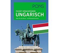 PONS Pocket-Sprachführer Ungarisch: Alles für die Reise - mit Reis (Tapa blanda)