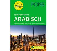 PONS Power-Sprachkurs Arabisch: Der Intensivkurs für den Einstieg - schnell und multimedial - mit Hörtexten auf CD und als MP3-Download