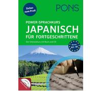 PONS Power-Sprachkurs Japanisch lernen für Fortgeschrittene: Der I (Tapa blanda)