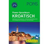 PONS Power-Sprachkurs Kroatisch: Intensivkurs für Erwachsene - eff (Tapa blanda)