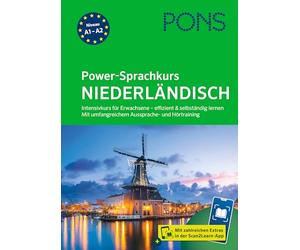 PONS Power-Sprachkurs Niederländisch: Intensivkurs für Erwachsene - effizient & selbständig lernen. Mit umfangreichem Aussprache- und Hörtraining in der Scan2Learn-App