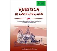 PONS Russisch Im Handumdrehen: Der Alltagswortschatz in Bildern und Sätzen. Einfach Russisch mitreden.