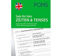 PONS Satz für Satz Englisch Zeiten und Tenses: Englische Zeiten und Tenses üben - Mit der Übersetzungs-Methode