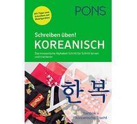 PONS Schreiben üben! Koreanisch: Das koreanische Alphabet Schritt für Schritt lernen und trainieren