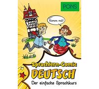 PONS Sprachlern-Comic Deutsch als Fremdsprache: Der einfache Sprachkurs