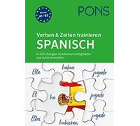 PONS Verben & Zeiten trainieren Spanisch: In 200 Übungen Verbforme (Tapa blanda)