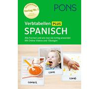 PONS Verbtabellen Plus Spanisch: Alle Formen und wie man sie richtig anwendet. Mit Online-Videos und -Übungen