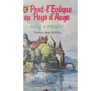 Pont-lévêque En Pays Dauge : Passé Présent (ebook)