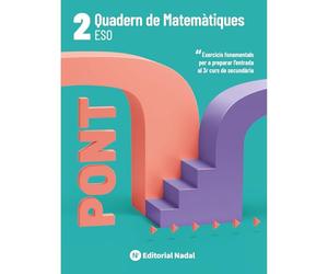 Pont Matemàtiques 2 ESO - Quadern de Matemàtiques per a 2n de Secundària | 13-14 Anys | Algebra, Proporcionalitat i Geometria