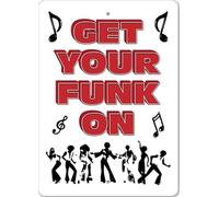 ¡Ponte a tono con el funk! Letrero metálico.