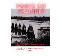 Ponte Do Imaruim (ebook)