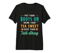 Ponte Las Botas Bebe tu té Té Dulce del Sur del país Camiseta Premium