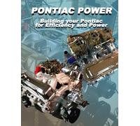 PONTIAC POWER: Building Your Pontiac for Efficiency and Power (Pontiac Speed Reading from Sandoval Performance)