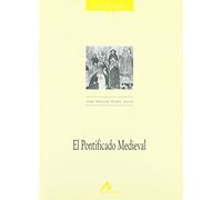 PONTIFICADO MEDIEVAL, EL: 19 (Cuadernos de historia)