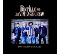Pontillo and the Vintage Crew For the Love of Blues (CD) Album (Importación USA)