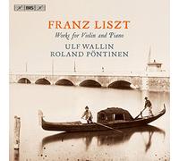 Pontinen, Roland Wallin, Ulf - Liszt: Obras Para Violín Y Piano / Ulf Wallin, Violín