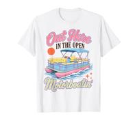 Pontoon Boat Motorboatin out Here In The Open Lake Life Camiseta