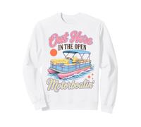 Pontoon Boat Motorboatin out Here In The Open Lake Life Sudadera