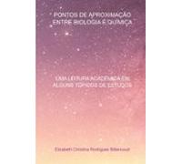 Pontos De Aproximação Entre Biologia E Química (ebook)