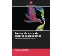 Pontos de vista de autores marroquinos: Ensaio sobre a identidade cultural