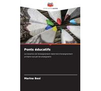 Ponts éducatifs: La transition de l'enseignement maternel à l'enseignement primaire vue par les enseignants