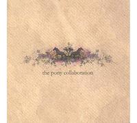 Pony Collaboration - If These Are the Good..