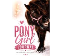 Pony Girl Journal: Lined Notebook for Pony Lovers | Cute Horse Journal for Girls, Teens & Women | 120 Pages | 6 x 9 Inches