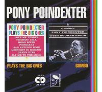 Pony Poindexter - Plays the Big Ones