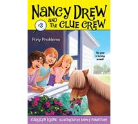Pony Problems: Volume 3 (Nancy Drew and the Clue Crew)
