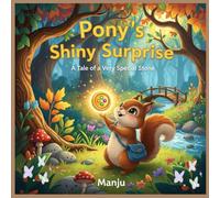 Pony’s Shiny Surprise: A Tale of a Very Special Stone