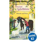 Ponyhof Apfelblüte 04 – Hannah und Pinto: Band 4