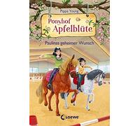Ponyhof Apfelblüte (Band 20) - Paulinas geheimer Wunsch: Beliebte Pf (Tapa dura)