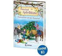 Ponyhof Apfelblüte - Weihnachten auf dem Reiterhof: Pferdebuch für Mädchen ab 8 Jahre