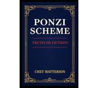Ponzi Scheme: Fact or Fiction (History's Famous Stories: Truth or Fiction)