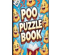 Poo Puzzle Book: 30 Fun & Silly Brain Teasers to Solve While You Go!
