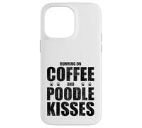 Poodle Dog Saying Coffee and Boxer Love Dog Dueño Carcasa para iPhone 14 Pro MAX
