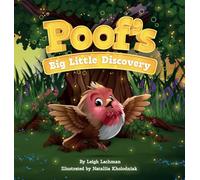 Poof's Big Little Discovery: A Story About Empathy, Kindness, and How One Brave Choice Changes Everything: 2 (Poof's Adventure)