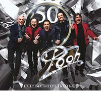 Pooh - Pooh 50- L'Ultima Notte Insieme