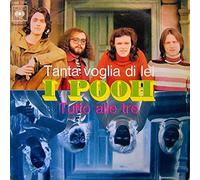 Pooh - Tanta Voglia Di Lei, Tutto Alle Tre (Rsd 2019) (7") [Vinilo]