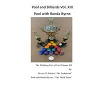 Pool and Billiards Vol. XIII Pool with Ronda: The thinking Part of Pool Vol. XIII Shooting with Ronda Byrne (Pool and Billards "The Thinking Part of Pool" Series)