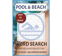 Pool & Beach Word Search Book: Word Searches with Easy to Read Print about Pools & beaches For Relaxation and Fun | 6x9 inches, 110 pages | 55 Puzzles + 495 hidden words