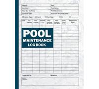 Pool Maintenance Log Book: Track Cleaning, Chemicals, Equipment, and More for Above Ground & Inground Swimming Pools | pool cleaner | pool cleaning equipment | pool accessories