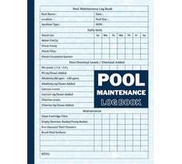 Pool Maintenance Log Book: Track Cleaning, Chemicals, Equipment, and More for Above Ground & Inground Swimming Pools | pool cleaner | pool cleaning equipment | pool accessories
